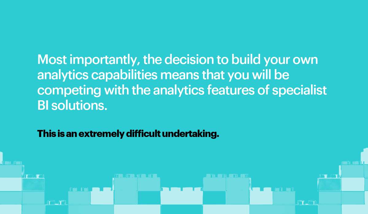 Embedding Analytics: Build, Buy, or Partner?